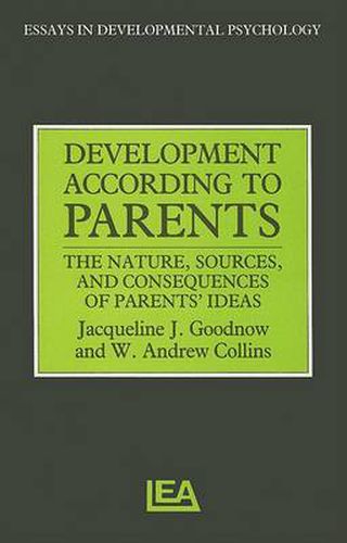 Cover image for Development According to Parents: The Nature, Sources, and Consequences of Parents' Ideas