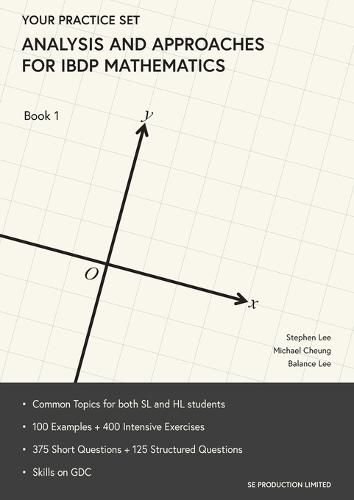 Cover image for Analysis and Approaches for IBDP Mathematics Book 1: Your Practice Set