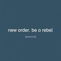 Cover image for Be A Rebel Remixed