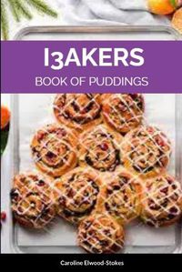 Cover image for I3AKERS Book of Puddings