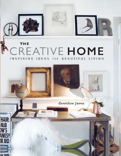 Cover image for The Creative Home: Inspiring Ideas for Beautiful Living