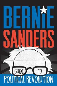Cover image for Bernie Sanders Guide to Political Revolution