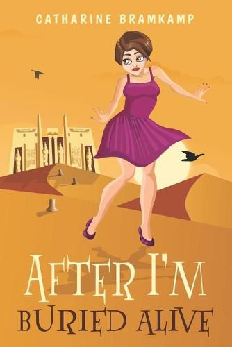 Cover image for After I'm Buried Alive: A senior adventure about a second chance to make more bad choices.