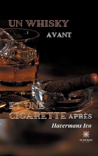 Cover image for Un whisky avant et une cigarette apres