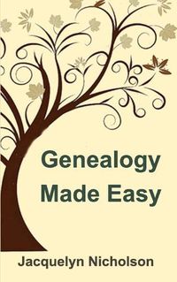 Cover image for Genealogy Made Easy