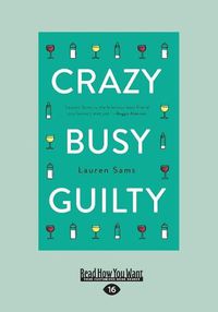 Cover image for Crazy Busy Guilty