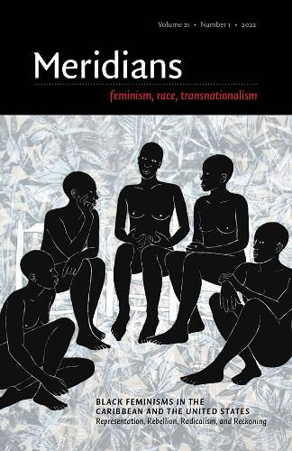 Cover image for Black Feminism in the Caribbean and the United States: Representation, Rebellion, Radicalism, and Reckoning