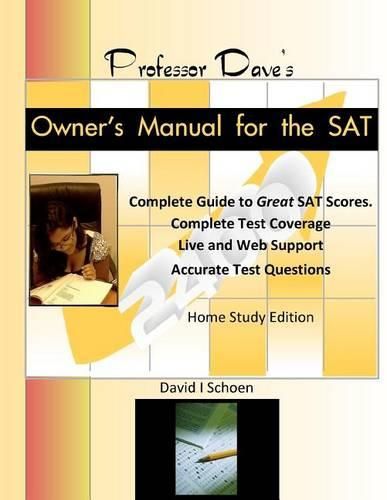 Cover image for Professor Dave's Owner's Manual for the SAT: Expert, Effective, Efficient