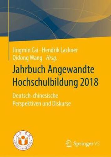 Cover image for Jahrbuch Angewandte Hochschulbildung 2018: Deutsch-chinesische Perspektiven und Diskurse