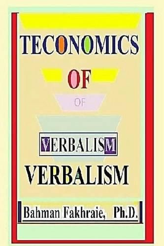 Cover image for Teconomic Of Verbalism