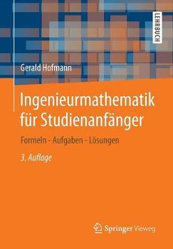 Cover image for Ingenieurmathematik Fur Studienanfanger: Formeln - Aufgaben - Loesungen