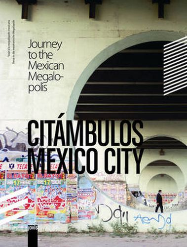 Cover image for Citambulos - Mexico City: Reise in die mexikanische Megacity Journey to the Mexican Megalopolis