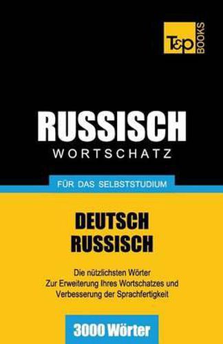 Russischer Wortschatz fur das Selbststudium - 3000 Woerter