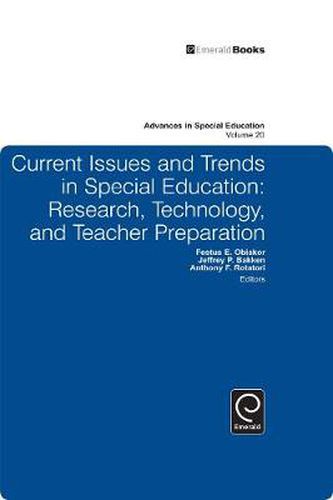 Cover image for Current Issues and Trends in Special Education: Research, Technology, and Teacher Preparation