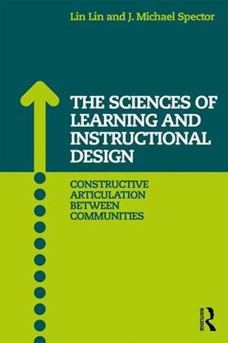 Cover image for The Sciences of Learning and Instructional Design: Constructive Articulation Between Communities