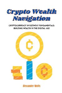 Cover image for Crypto Wealth Navigation