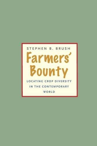 Cover image for Farmers' Bounty: Locating Crop Diversity in the Contemporary World