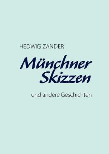 Cover image for Munchner Skizzen: und andere Geschichten