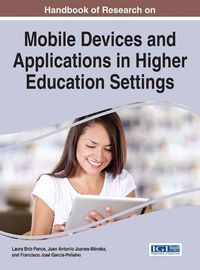 Cover image for Handbook of Research on Mobile Devices and Applications in Higher Education Settings