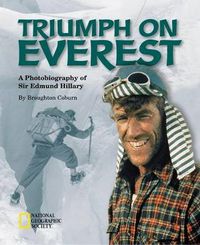 Cover image for Triumph on Everest: A Photobiography of Sir Edmund Hillary