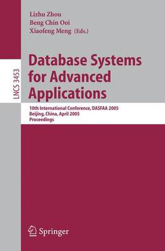 Cover image for Database Systems for Advanced Applications: 10th International Conference, DASFAA 2005, Beijing, China, April 17-20, 2005, Proceedings