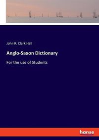 Cover image for Anglo-Saxon Dictionary