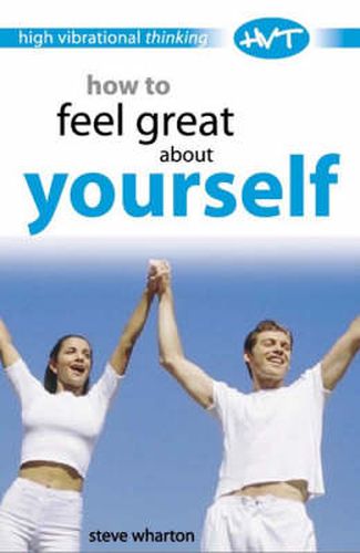 How to Feel Great About Yourself