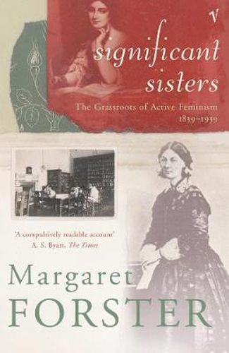 Significant Sisters: The Grassroots of Active Feminism 1839-1939