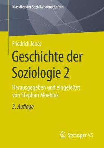 Geschichte der Soziologie 2: Herausgegeben von Stephan Moebius