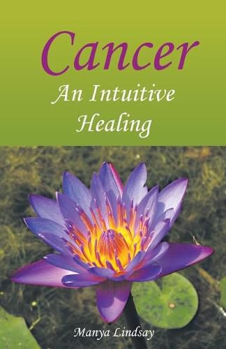 Cover image for Cancer: An Intuitive Healing