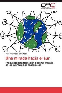 Cover image for Una Mirada Hacia El Sur