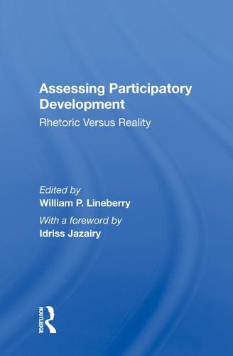 Cover image for Assessing Participatory Development: Rhetoric Versus Reality