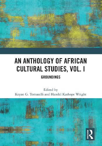 An Anthology of African Cultural Studies, Volume I