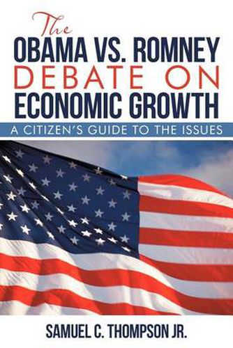 The Obama vs. Romney Debate on Economic Growth