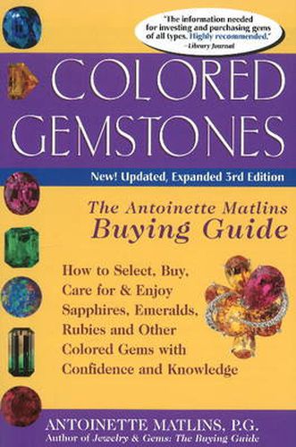 Cover image for Colored Gemstones 3/E: The Antoinette Matlin's Buying Guide