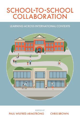 Cover image for School-to-School Collaboration: Learning Across International Contexts