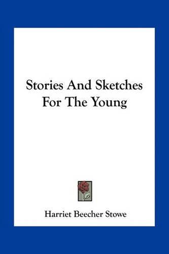 Cover image for Stories and Sketches for the Young