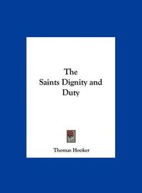 Cover image for The Saints Dignity and Duty