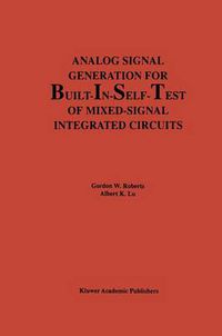 Cover image for Analog Signal Generation for Built-In-Self-Test of Mixed-Signal Integrated Circuits