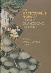 Cover image for The Macrofungus Flora of China's Guangdong Province