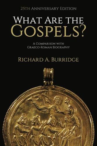 Cover image for What Are the Gospels?: A Comparison with Graeco-Roman Biography