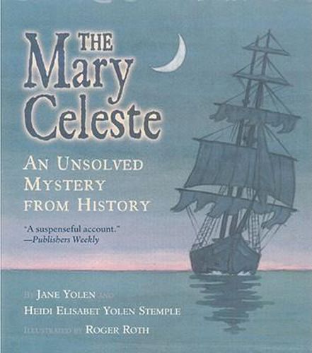 Mary Celeste: An Unsolved Mystery from History, the
