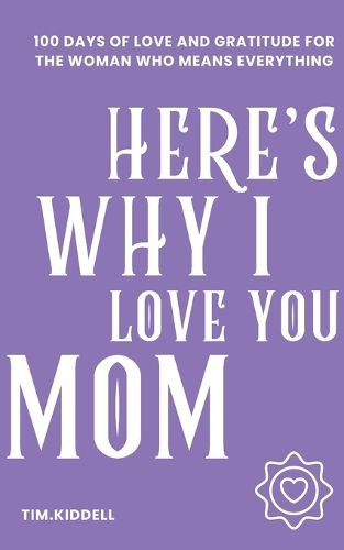 Cover image for Here's why I love you, Mom.