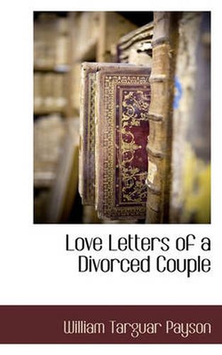 Cover image for Love Letters of a Divorced Couple