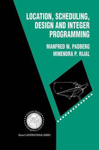 Cover image for Location, Scheduling, Design and Integer Programming