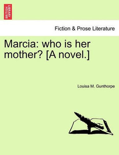 Cover image for Marcia: Who Is Her Mother? [A Novel.]