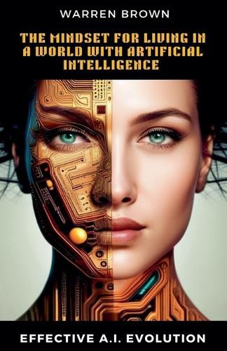 Cover image for The Mindset for Living in a World with Artificial Intelligence