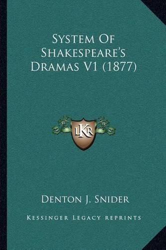 System of Shakespeare's Dramas V1 (1877)