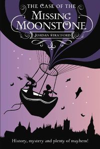 Cover image for The Case of the Missing Moonstone: The Wollstonecraft Detective Agency