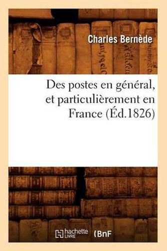 Cover image for Des Postes En General, Et Particulierement En France (Ed.1826)